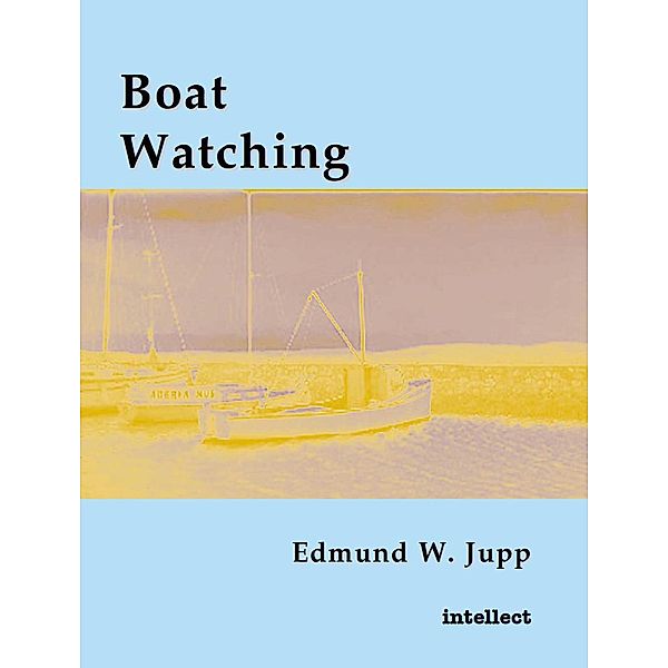 Boat Watching, Edmund W. Jupp