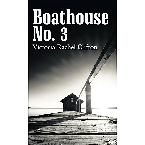 Boathouse No. 3, Victoria Rachel Clifton