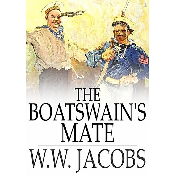 Boatswain's Mate / The Floating Press, W. W. Jacobs