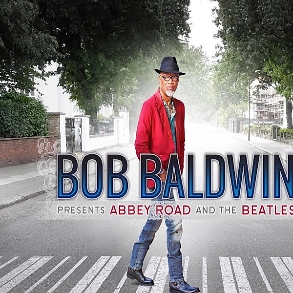 Bob Baldwin Presents Abbey Road And The Beatles (Vinyl), Bob Baldwin
