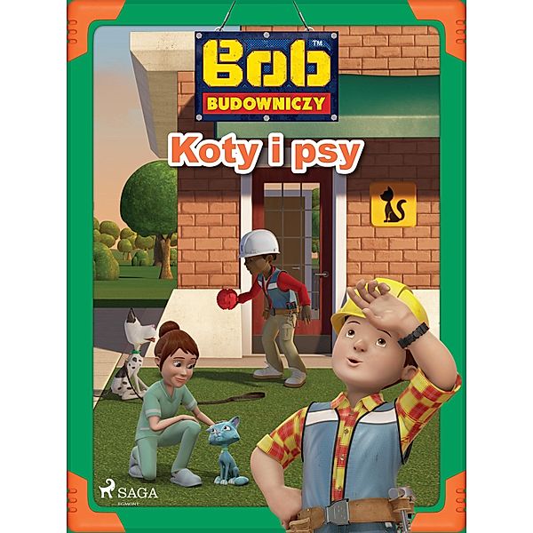 Bob Budowniczy - Koty i psy / Bob Budowniczy, Mattel