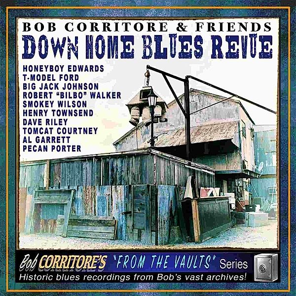 Bob Corritore & Friends: Down Home Blues Revue, Bob Corritore