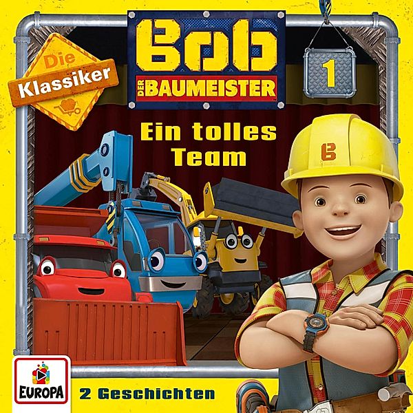 Bob der Baumeister - 1 - Folge 01: Ein tolles Team (Die Klassiker)