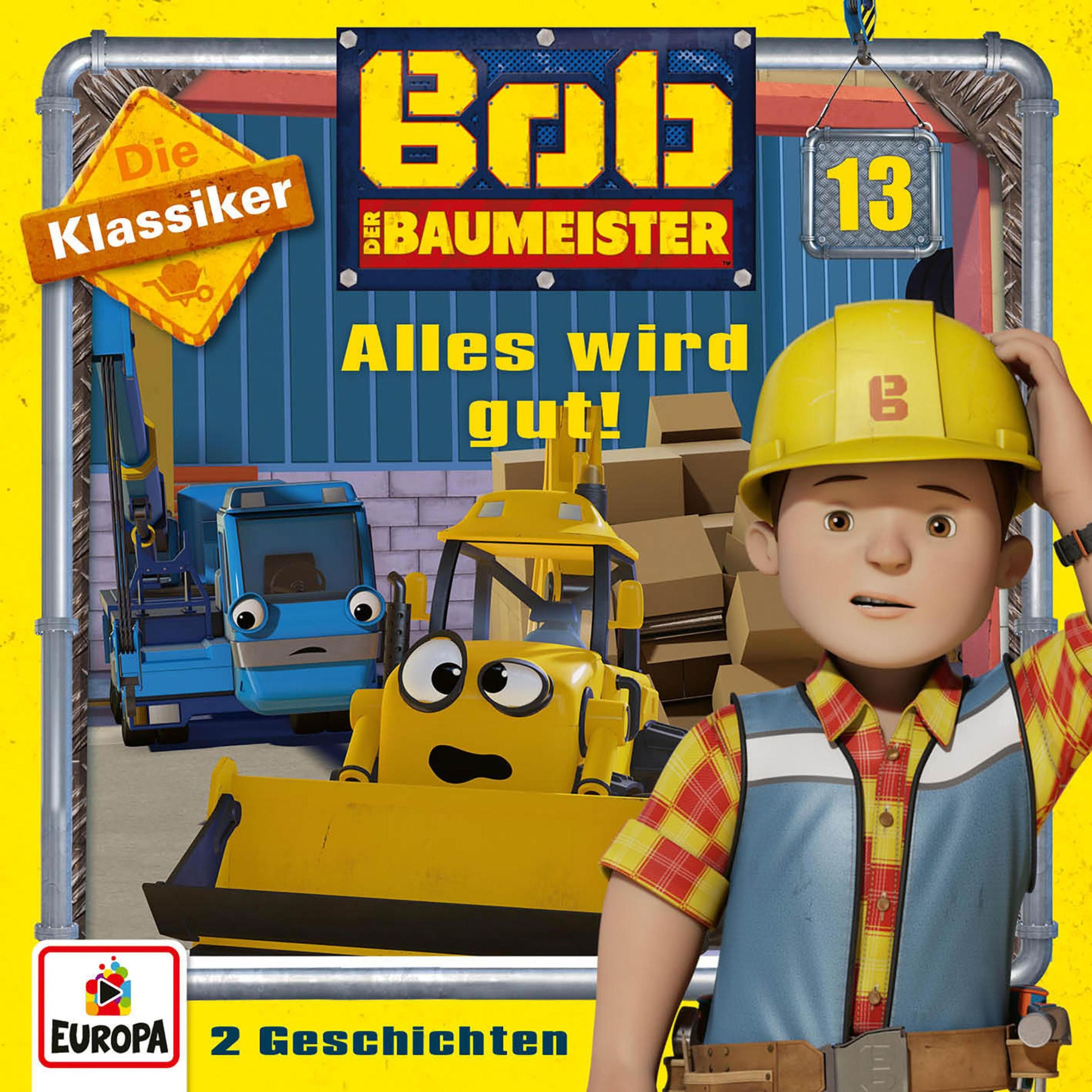 Bob der Baumeister - 13 - Folge 13: Alles wird gut! Die Klassiker