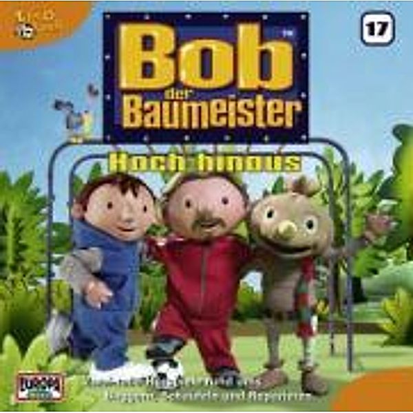 Bob der Baumeister 17: Hoch hinaus!, Bob Der Baumeister