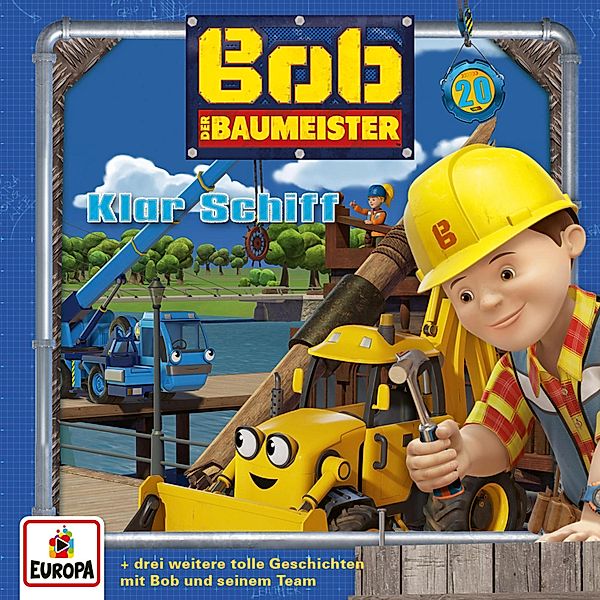 Bob der Baumeister - 20 - Folge 20: Klar Schiff, Ross Hastings, Susanne Sternberg, Tim Brain, Miranda Larson, Satria Anthony Sudarbo