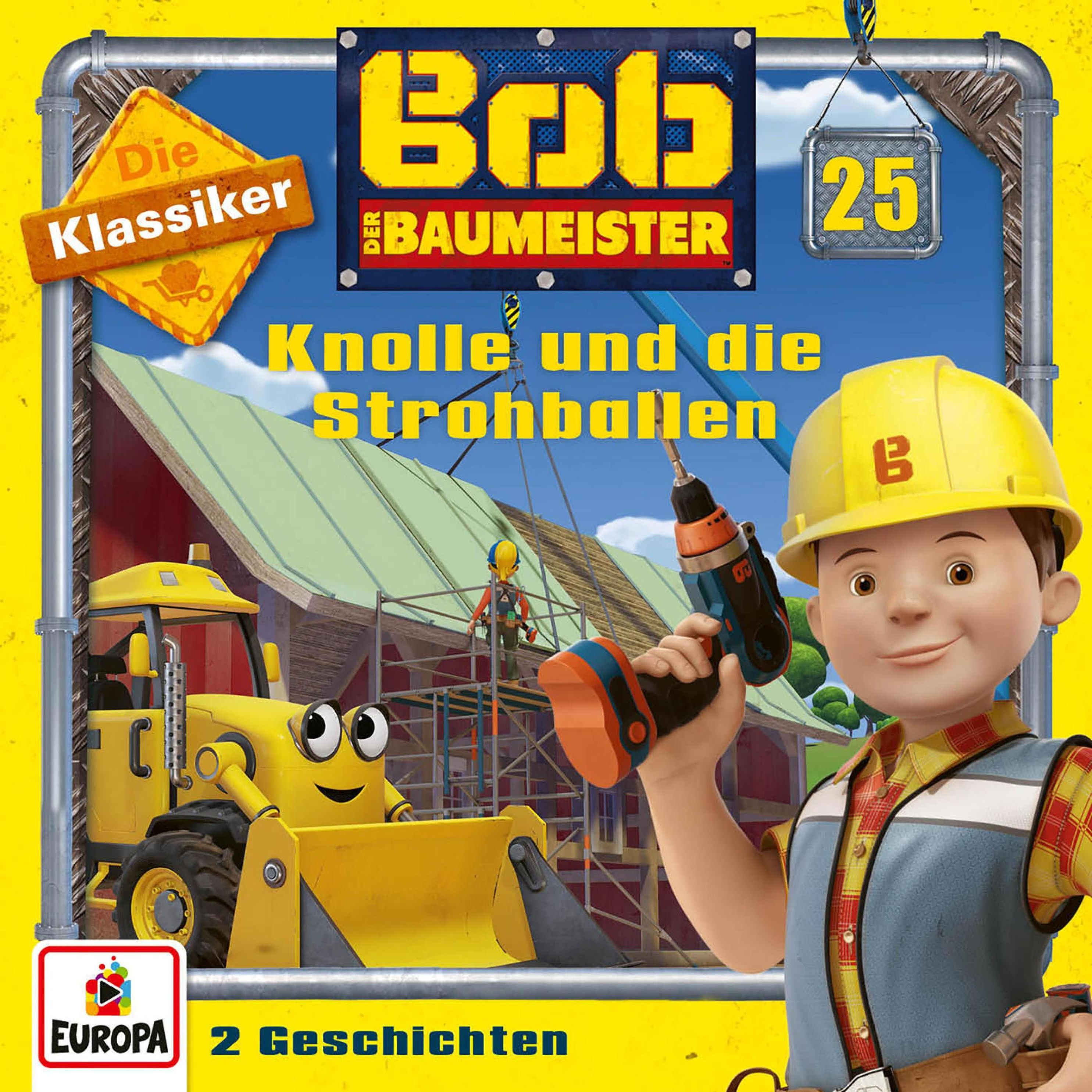 Bob der Baumeister - 25 - Folge 25: Knolle und die Strohballen Die  Klassiker Hörbuch Download