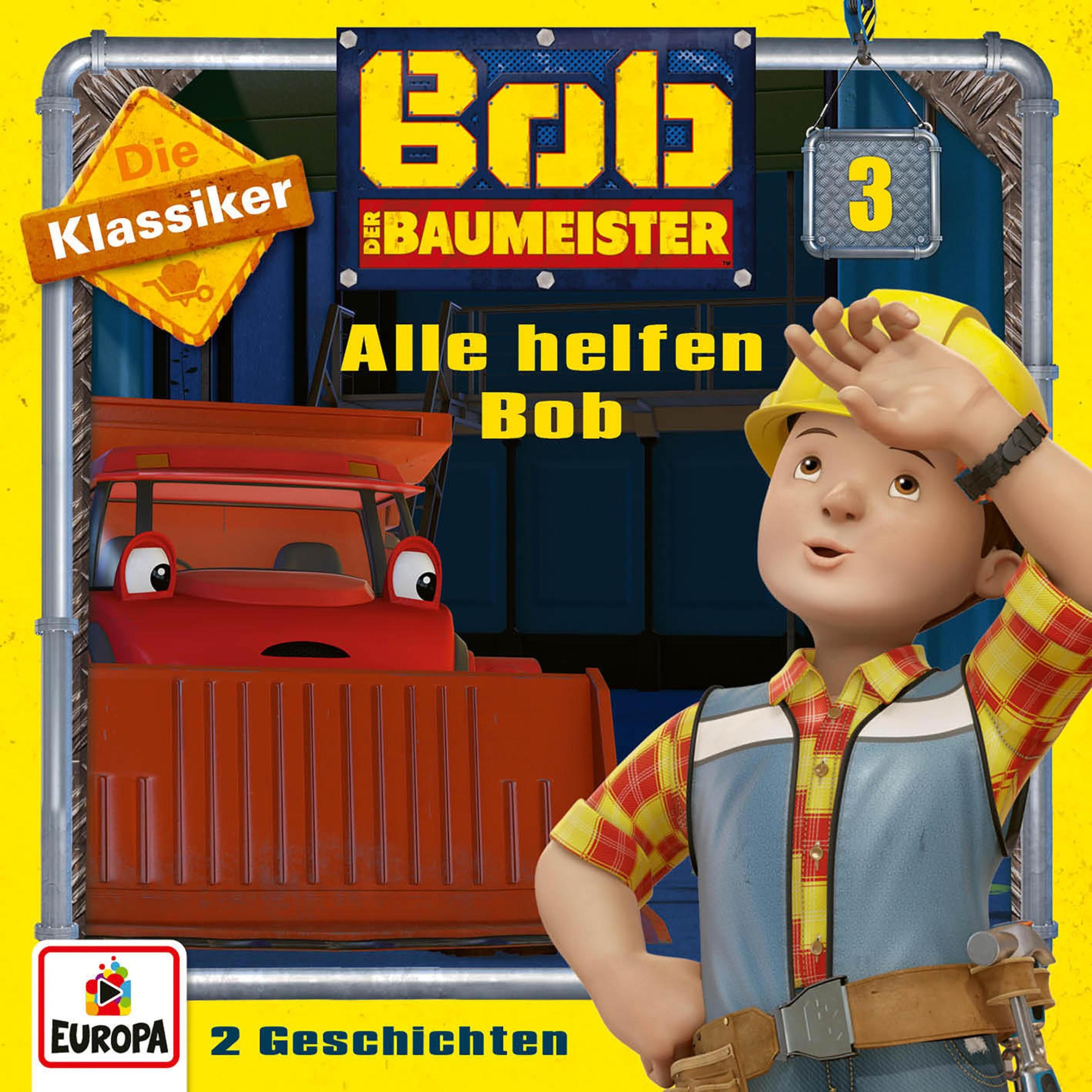 Bob der Baumeister - 3 - Folge 03: Alle helfen Bob Die Klassiker