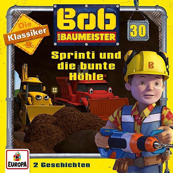 Bob der Baumeister - 30 - Folge 30: Sprinti und die bunte Höhle (Die Klassiker), Jens-peter Morgenstern