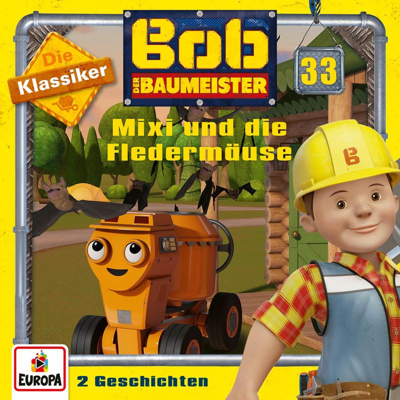 Bob der Baumeister - 33 - Folge 33: Mixi und die Fledermäuse Die Klassiker  Hörbuch Download
