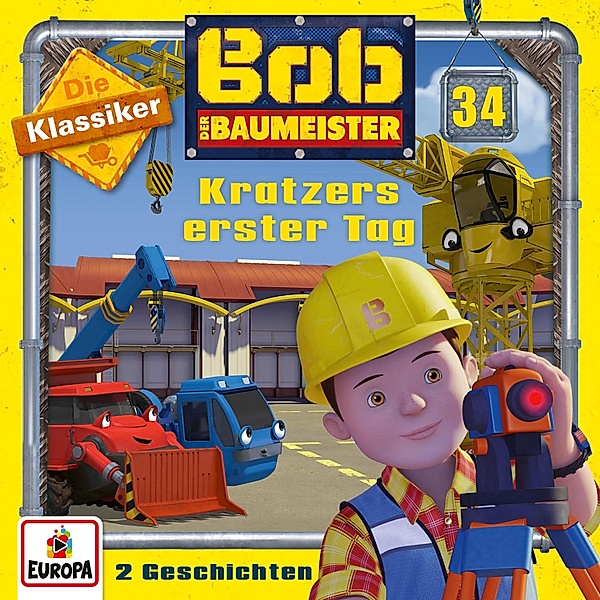 Bob der Baumeister - 34 - Folge 34: Kratzers erster Tag (Die Klassiker), Jens-peter Morgenstern