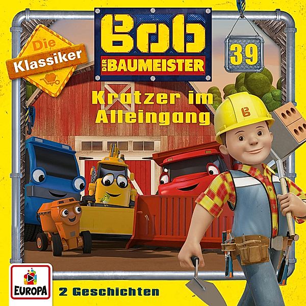 Bob der Baumeister - 39 - Folge 39: Kratzer im Alleingang (Die Klassiker), Jens-peter Morgenstern