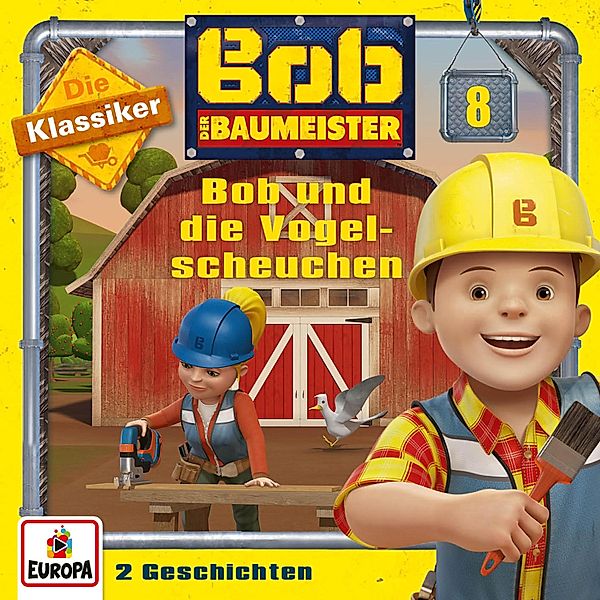 Bob der Baumeister - 8 - Folge 08: Bob und die Vogelscheuchen (Die Klassiker)