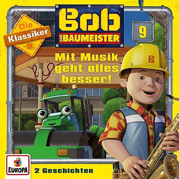 Bob der Baumeister - 9 - Folge 09: Mit Musik geht alles besser! (Die Klassiker)