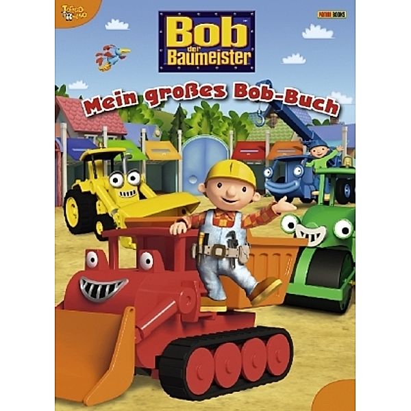 Bob der Baumeister - Mein großes Bob-Buch