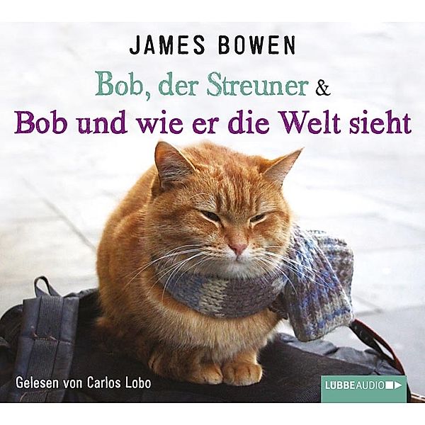 Bob, der Streuner - 2 - Bob und wie er die Welt sieht, James Bowen