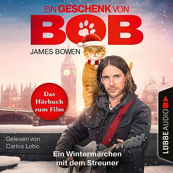 Bob, der Streuner - 3 - Ein Geschenk von Bob, James Bowen