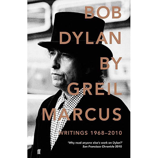 Bob Dylan, Greil Marcus