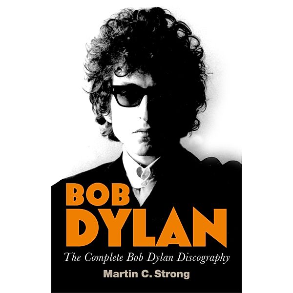 Bob Dylan, Martin C. Strong