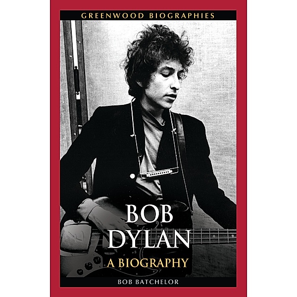 Bob Dylan, Bob Batchelor