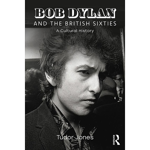 Bob Dylan and the British Sixties, Tudor Jones