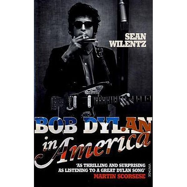Bob Dylan in America, Sean Wilentz
