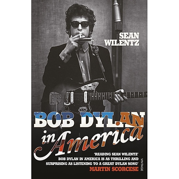 Bob Dylan In America, Sean Wilentz