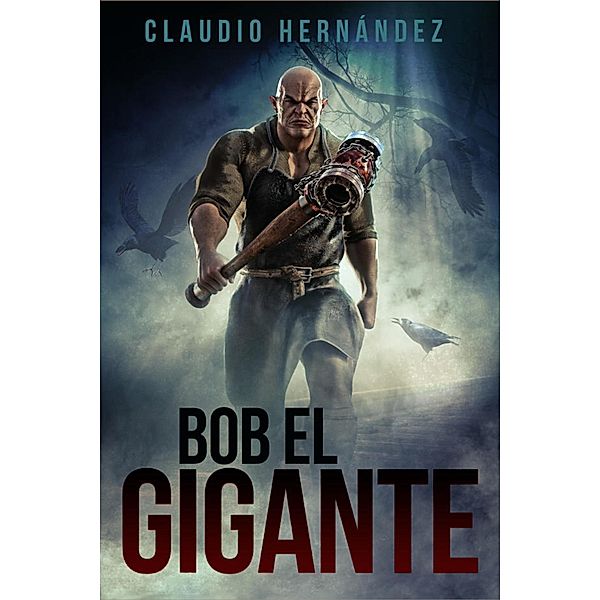 Bob el gigante, Claudio Hernández