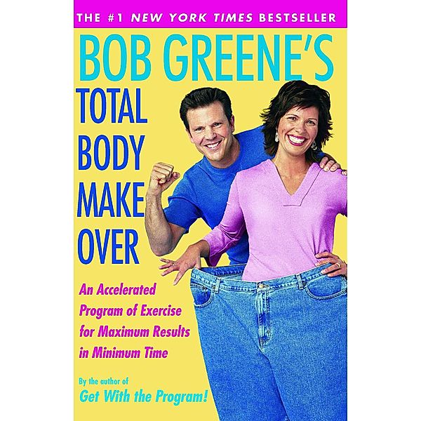 Bob Greene's Total Body Makeover, Bob Greene