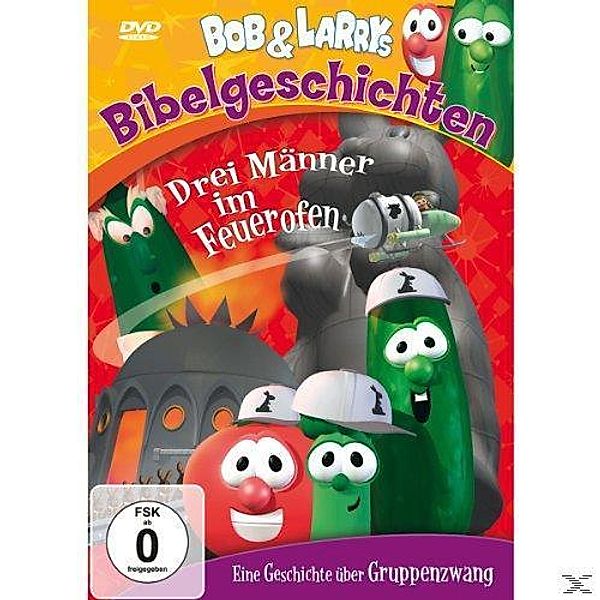 Bob & Larrys Bibelgeschichten: Drei Männer im Feuerofen, VeggieTales