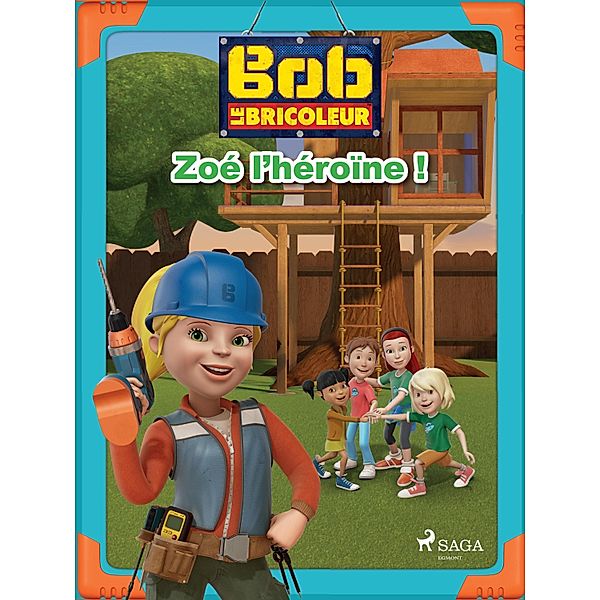 Bob le Bricoleur - Zoé l'héroïne! / Bob le Bricoleur, Mattel