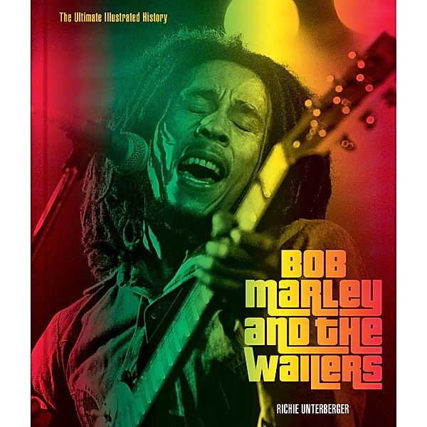 Bob Marley and the Wailers, Richie Unterberger