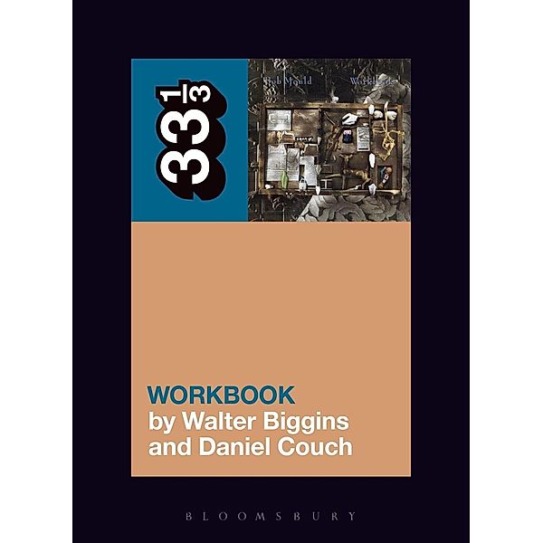 Bob Mould's Workbook / 33 1/3, Walter Biggins, Daniel Couch