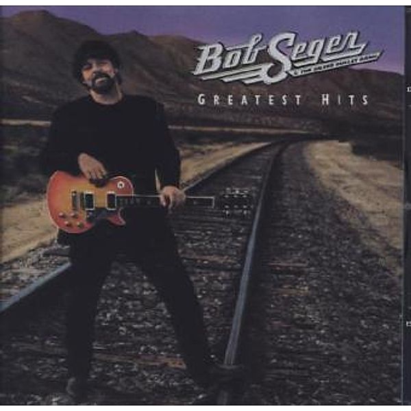Bob Seger & The Silver Bullet Band, Greatest Hits,1 Audio-CD, Bob Seger