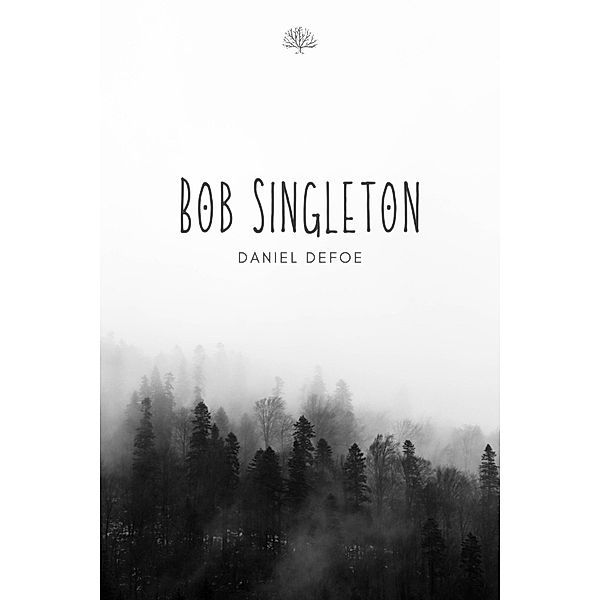 Bob Singleton, Daniel Defoe