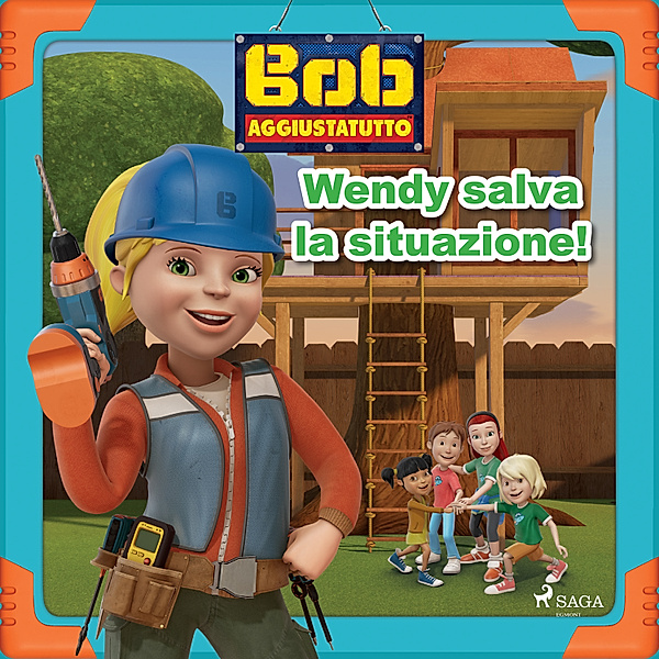 Bob the Builder - Bob Aggiustatutto - Wendy salva la situazione!, Mattel