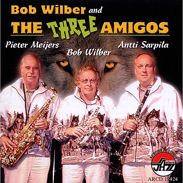 Bob Wilber And The Three Amigos, Pieter Meijers & Wilber Bob & Sarpila Antti