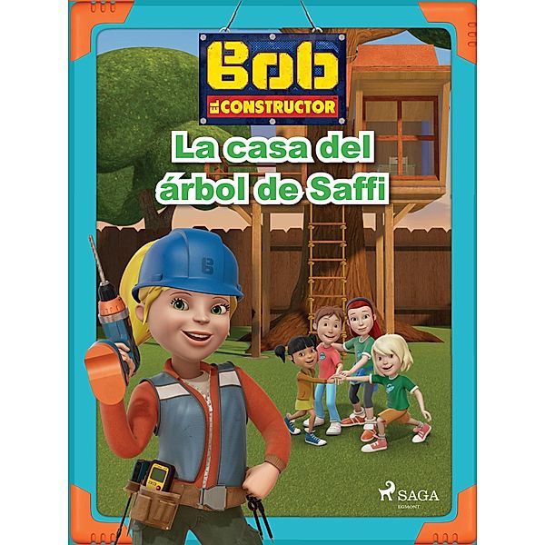 Bob y sus amigos - La casa del árbol de Saffi / Bob the Builder, Mattel