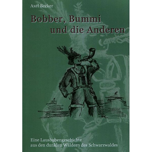 Bobber, Bummi und die anderen., Axel E. Becker