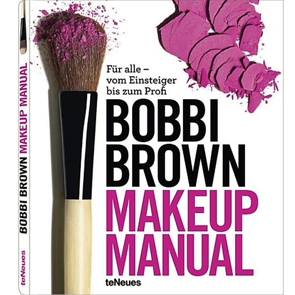 Bobbi Brown Makeup Manual, Bobbi Brown