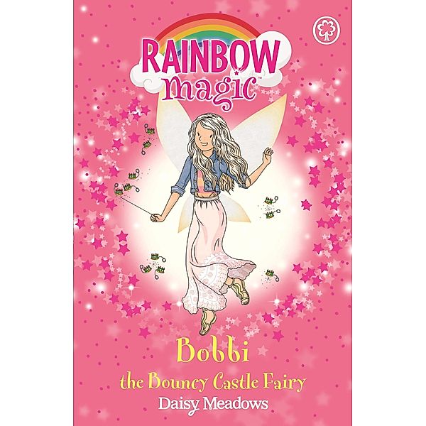 Bobbi the Bouncy Castle Fairy / Rainbow Magic Bd.4, Daisy Meadows