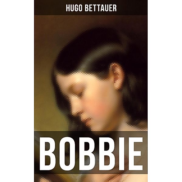 BOBBIE, Hugo Bettauer