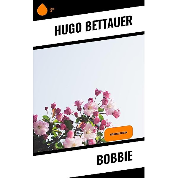 Bobbie, Hugo Bettauer