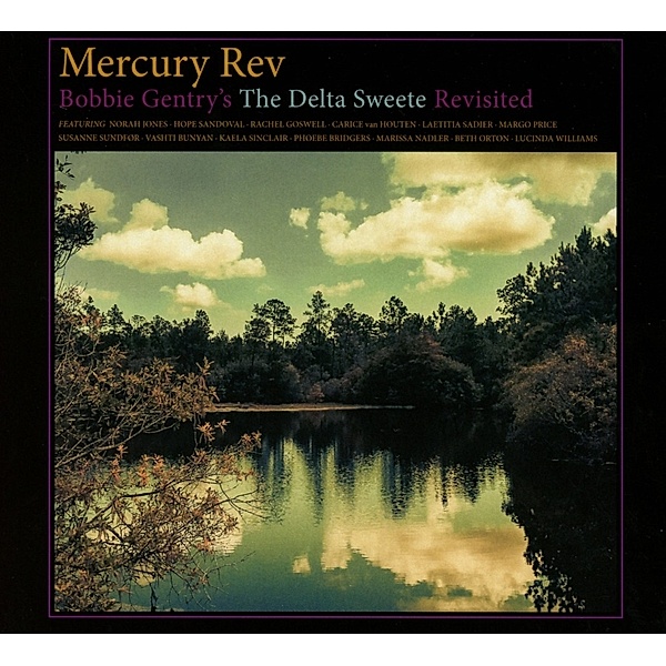 Bobbie Gentry'S The Delta Sweete Revisited, Mercury Rev