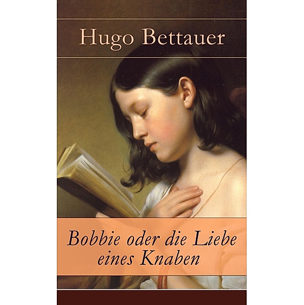 Bobbie oder die Liebe eines Knaben, Hugo Bettauer
