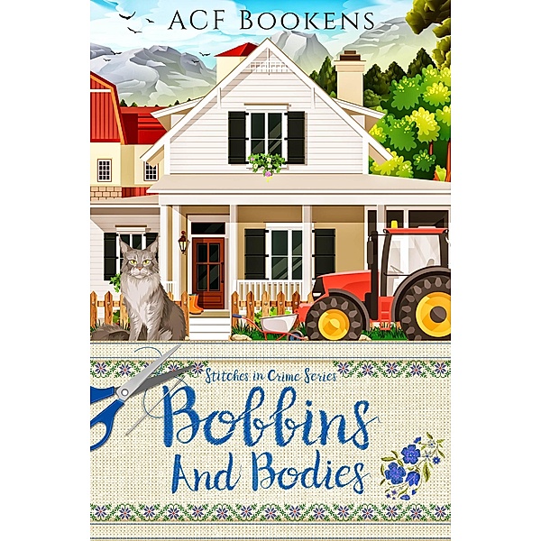 Bobbins And Bodies (Stitches In Crime, #2) / Stitches In Crime, Acf Bookens