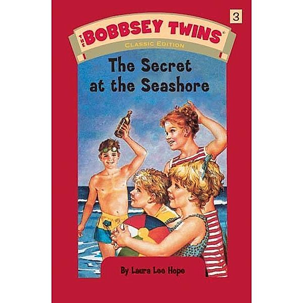 Bobbsey Twins 03: The Secret at the Seashore / The Bobbsey Twins Bd.3, Laura Lee Hope