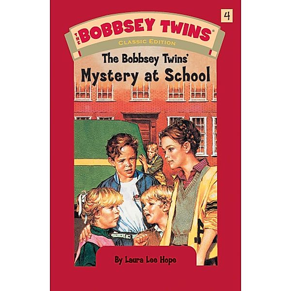 Bobbsey Twins 04: Mystery at School / The Bobbsey Twins Bd.4, Laura Lee Hope