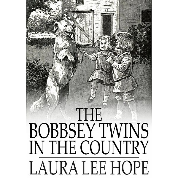 Bobbsey Twins in the Country / The Floating Press, Laura Lee Hope