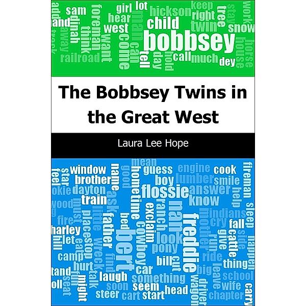 Bobbsey Twins in the Great West, Laura Lee Hope